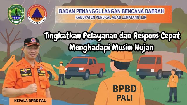 BPBD PALI Tingkatkan Pelayanan dan Respons Cepat Menghadapi Musim Hujan